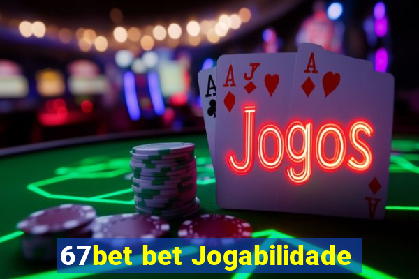 67bet bet Jogabilidade